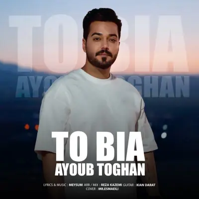 Ayoub Toghan – To Bia Ayoub Toghan – To Bia
