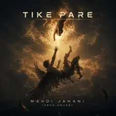 Mehdi Jahani – Tike Pare (Tech House Version)