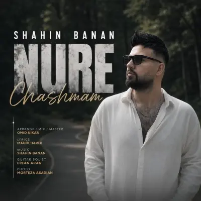 Shahin Banan – Nure Cheshmam Shahin Banan – Nure Cheshmam