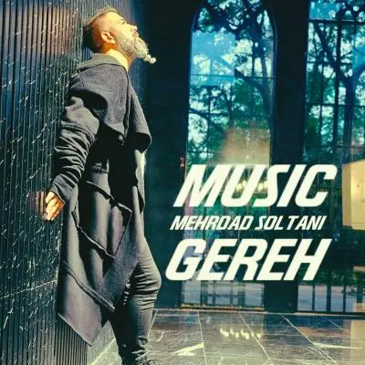 Mehrdad Soltani – Gereh