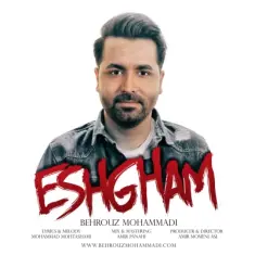 Behrouz Mohammadi – Eshgham