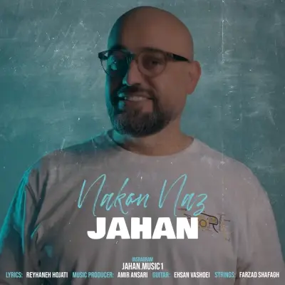 Jahan – Nakon Naz