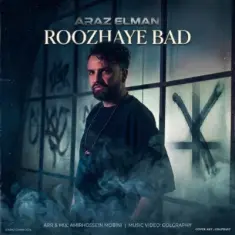 Araz Elman – Roozhaye Bad