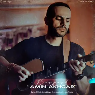Amin Akhgar – Bargard Amin Akhgar – Bargard