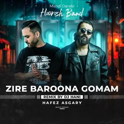 Dj Hani – Zire Baroona Gomam Remix (Hafez Asgari)(Hoorosh Band)