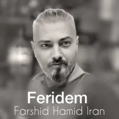 Download Feridem by Farshid Hamid Iran