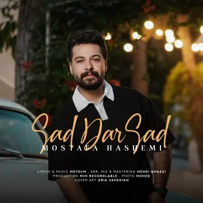 Mostafa Hashemi – Sad Dar Sad Mostafa Hashemi – Sad Dar Sad