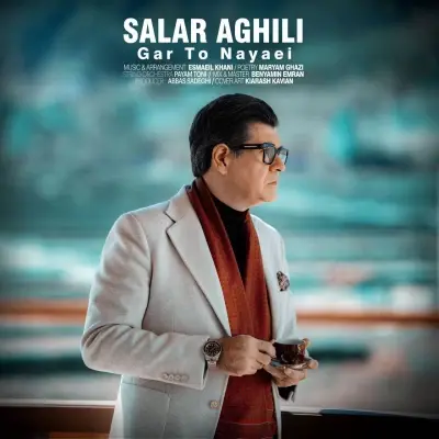 Salar Aghili – Gar To Nayaei Salar Aghili – Gar To Nayaei