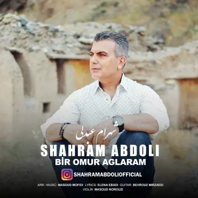 Shahram Abdoli – Bir Umor Aglaram Shahram Abdoli – Bir Umor Aglaram