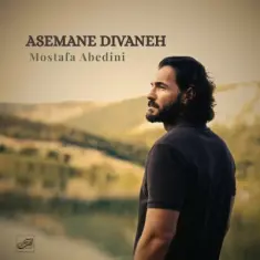 Mostafa Abedini – Asemane Divaneh