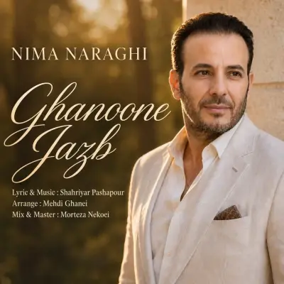 Nima Naraghi – Ghanoone Jazb
