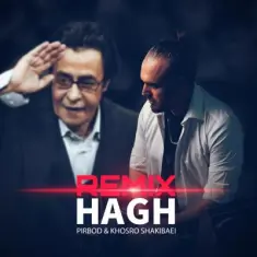 Pirbod – Hagh Remix (Ft Khosro Shakibaei)