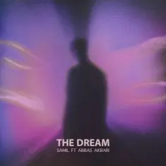 Download The Dream (Ft Abbas Akbari) by Samil