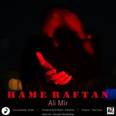 Ali Mir – Hame Raftan