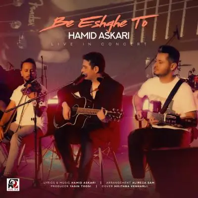Hamid Askari – Be Eshghe To (Live In Concert)