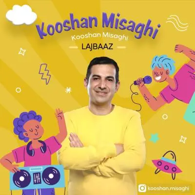 Kooshan Misaghi (Amoo Kooshan) – Lajbaaz