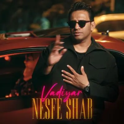 Vadiyar – Nesfe Shab
