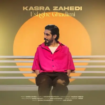 Kasra Zahedi – Eshghe Ghadimi Kasra Zahedi – Eshghe Ghadimi