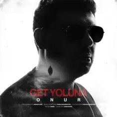Download Get Yoluna by Onur