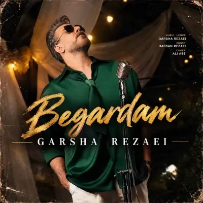 Garsha Rezaei – Begardam Garsha Rezaei – Begardam